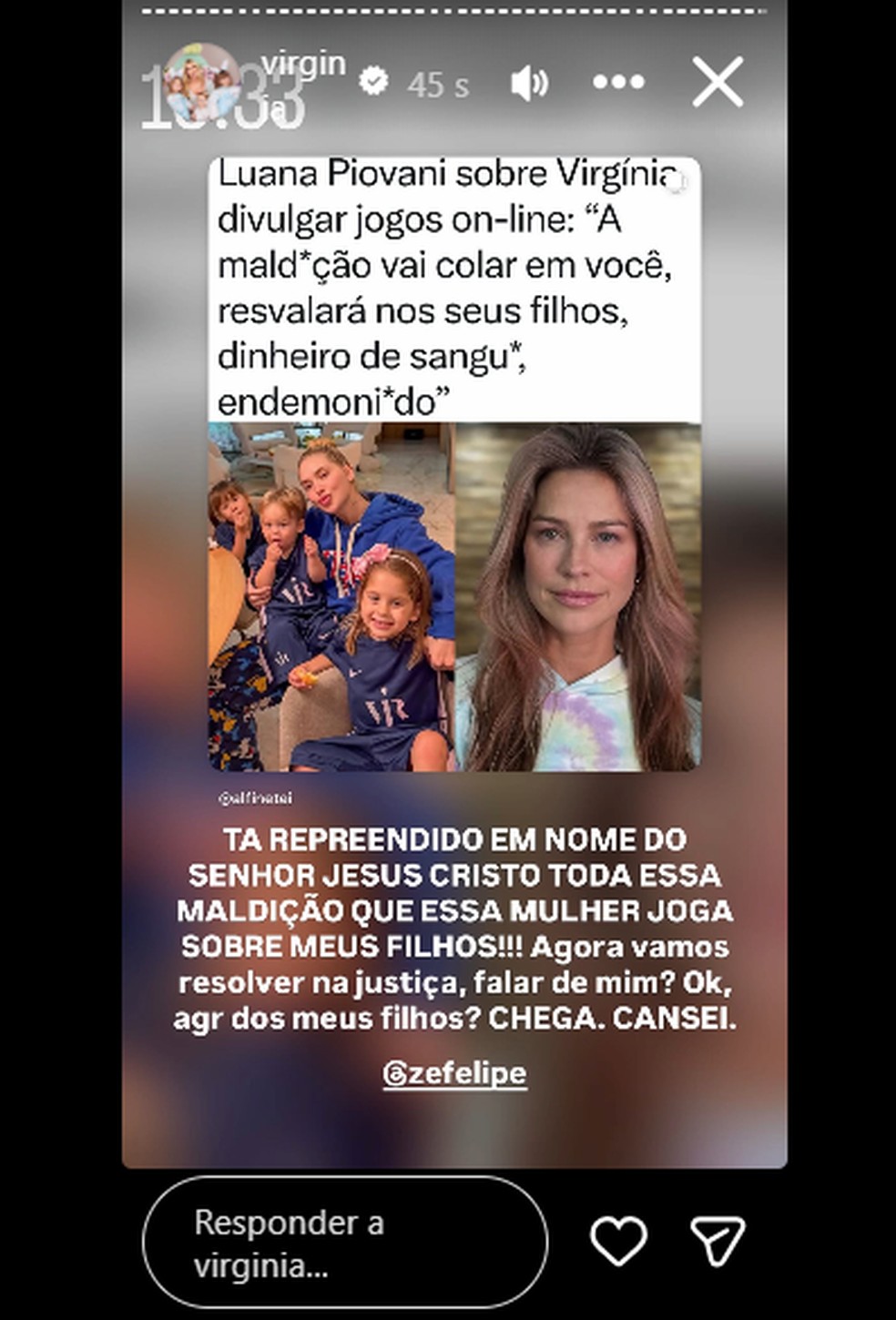 Virginia reage à publicação de Luana Piovani sobre os filhos e aciona Zé Felipe — Foto: Reprodução/Instagram