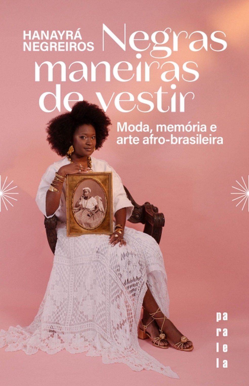Negras maneiras de vestir, de Hanayrá Negreiros — Foto: Divulgação