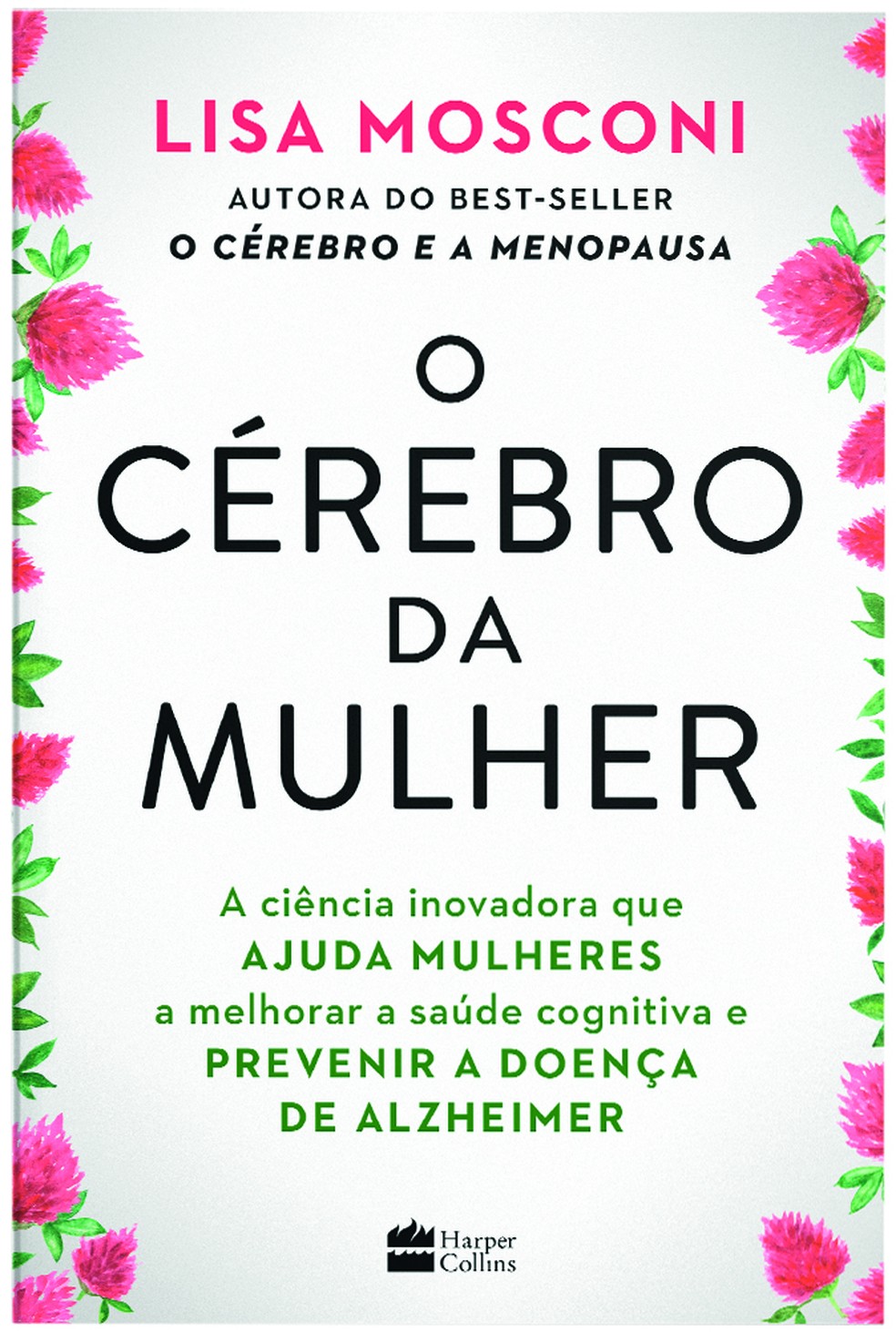 O cérebro da mulher, de Lisa Mosconi — Foto: Divulgação